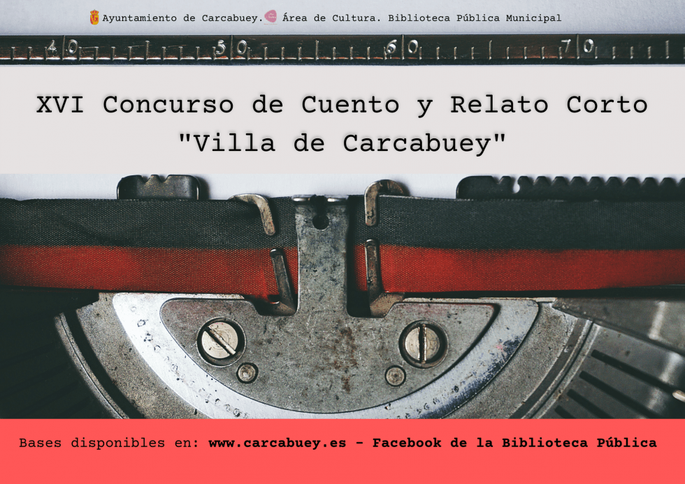 XVI Concurso de Cuento y Relato Corto “Villa de Carcabuey”