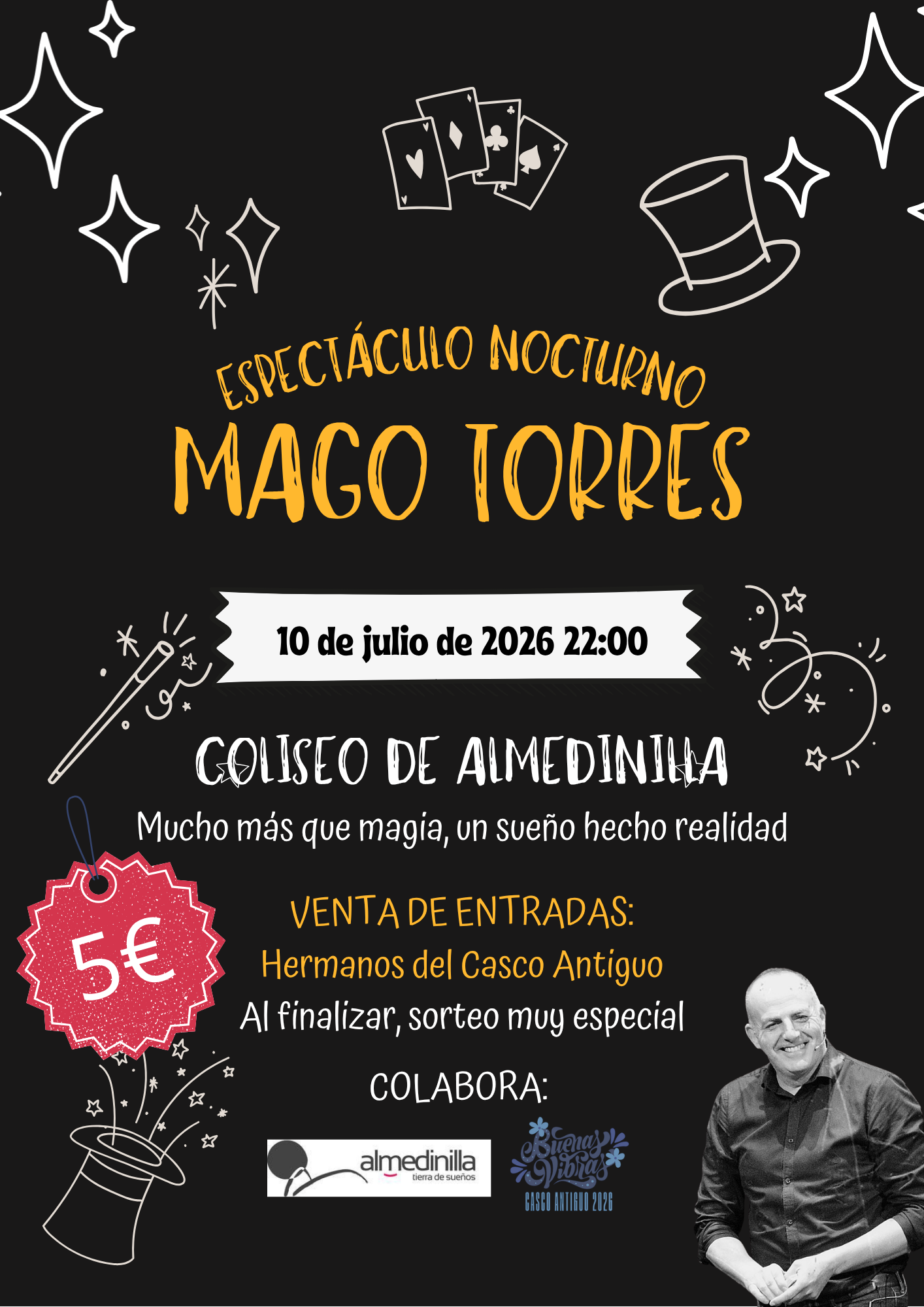 ✨ ¡ALMEDINILLA SE PREPARA PARA UNA NOCHE MÁGICA! ✨ El Mago Torres actuará en el Coliseo el 10 de julio